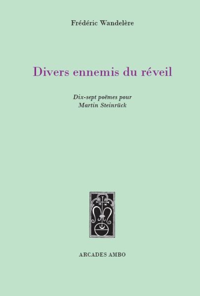 Frédéric Wandelère - DIVERS ENNEMIS DU REVEIL